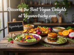 Discover the Best Vegan Delights at Veganovtrichy.com Discover the Best Vegan Delights at Veganovtrichy.com