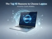 The Top 10 Reasons to Choose Lapzoo Top 10 Reasons to Choose Lapzoo: Why It's The Best