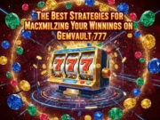 The Best Strategies for Maximizing Your Winnings on Gemvault 777 The Best Strategies for Maximizing Your Winnings on Gemvault 777