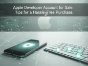 Apple Developer Account for Sale: Tips for a Hassle-Free Purchase Apple Developer Account for Sale: Tips for a Hassle-Free Purchase