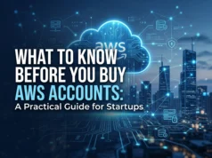What to Know Before You Buy AWS Accounts: A Practical Guide for Startups What to Know Before You Buy AWS Accounts: A Practical Guide for Startups